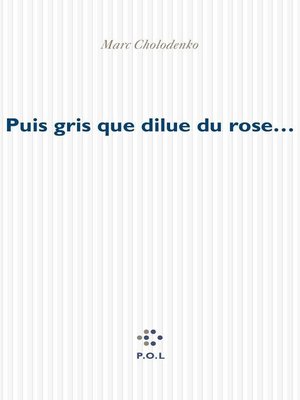 cover image of Puis gris que dilue du rose...